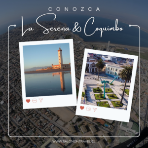 Conozca La Serena y Coquimbo.